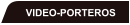 VIDEO-PORTEROS